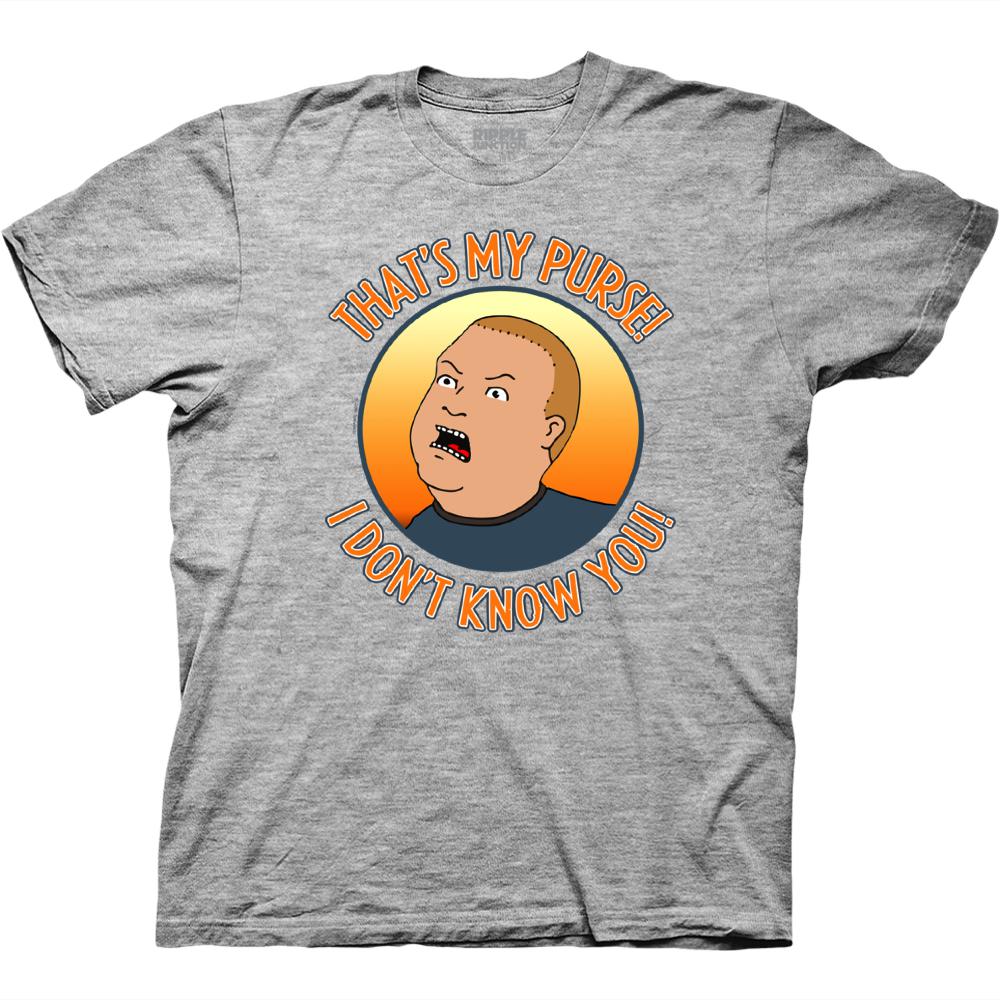 King of the Hill Bobby That's My Purse I Don't Know You T-Shirt